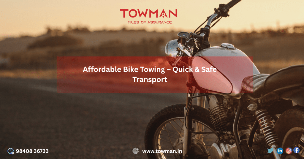 Affordable Bike Towing – Quick & Safe Transport