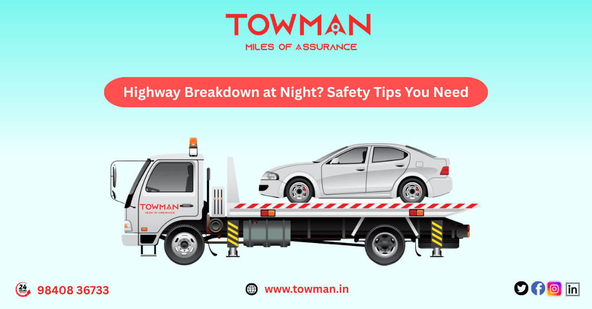 Highway Breakdown at Night? Safety Tips You Need