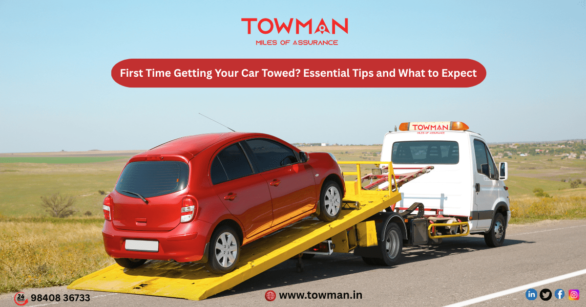 First Time Getting Your Car Towed? Essential Tips and What to Expect
