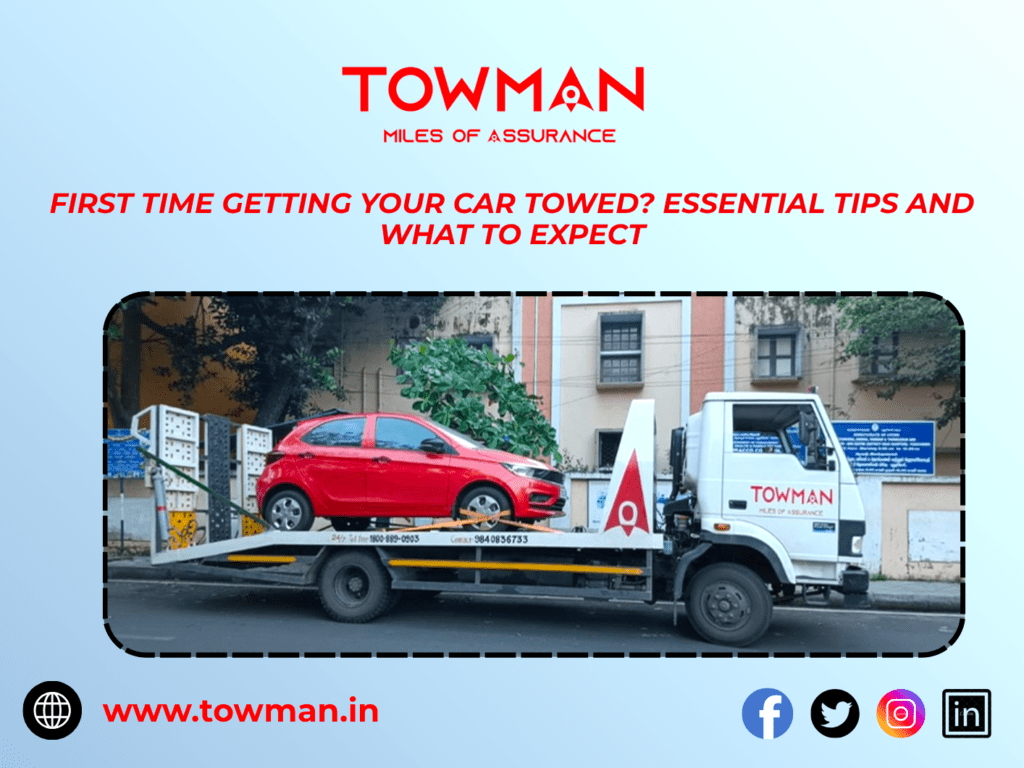First Time Getting Your Car Towed? Essential Tips and What to Expect
